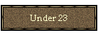 Under 23