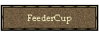 FeederCup